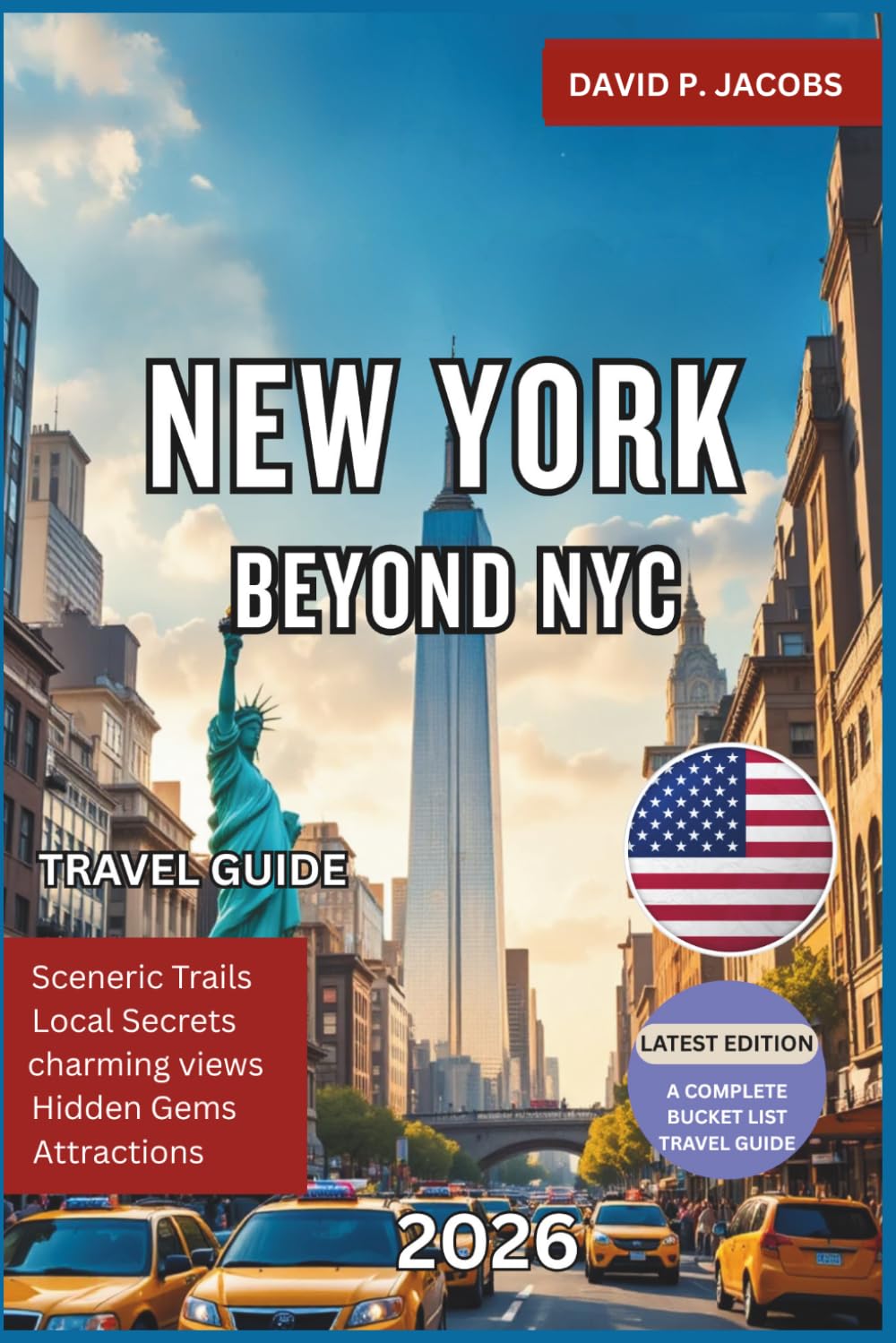 New York Beyond NYC 2026: Hidden Gems Travel Guide: Lakes, Mountains & Small Town Escapes