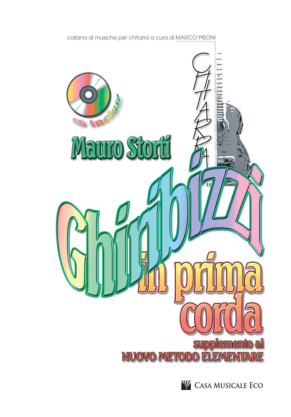 Ghiribizzi In Prima Corda. Supplemento Al Nuovo Metodo Elementare. Per Chitarra. Spartito. Con Cd Audio. Con Cd-Audio - 4