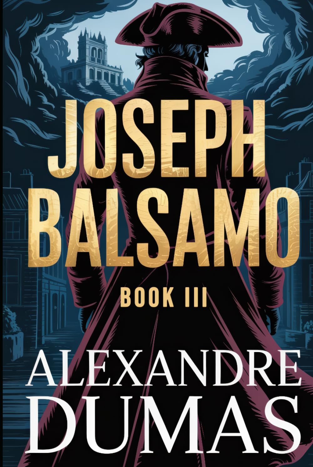 Joseph Balsamo - Book 3: A New Translation