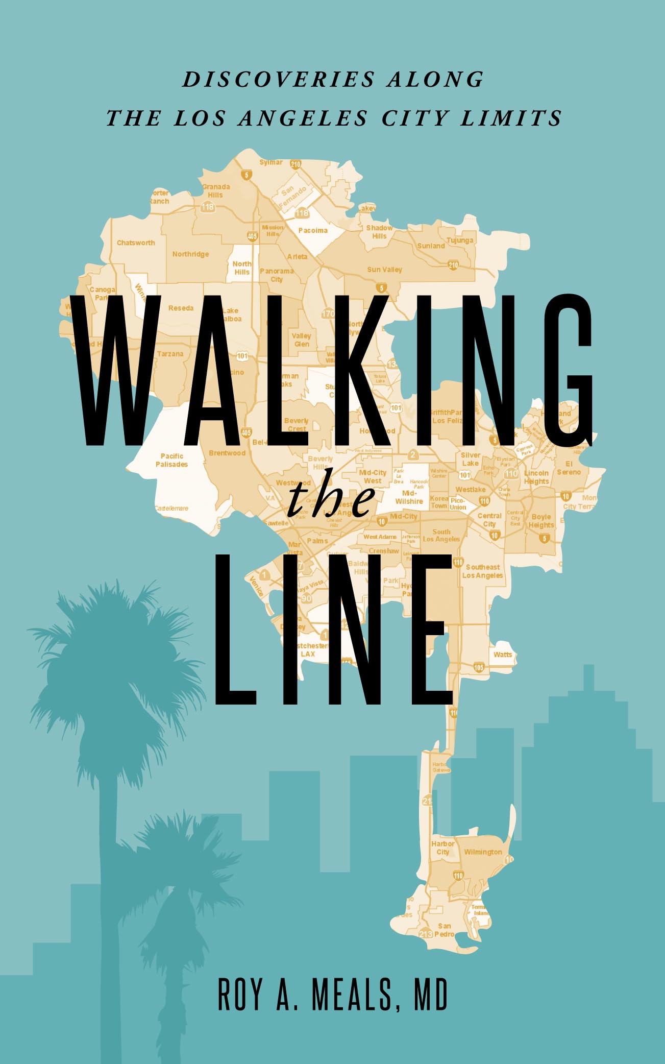 Walking the Line: Discoveries Along the Los Angeles City Limits