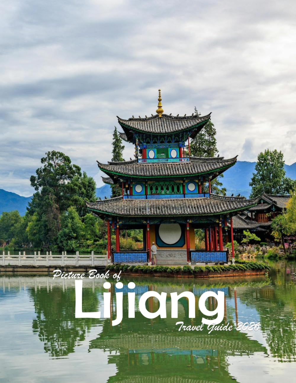 Lijiang Old Town, Yunnan, China: A Visual Journey Through Stunning Landmarks, Travel and Nature lovers.