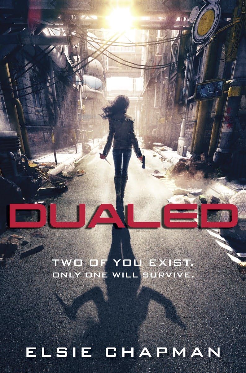 Dualed: Two of you exist. Only one will survive. Thriller