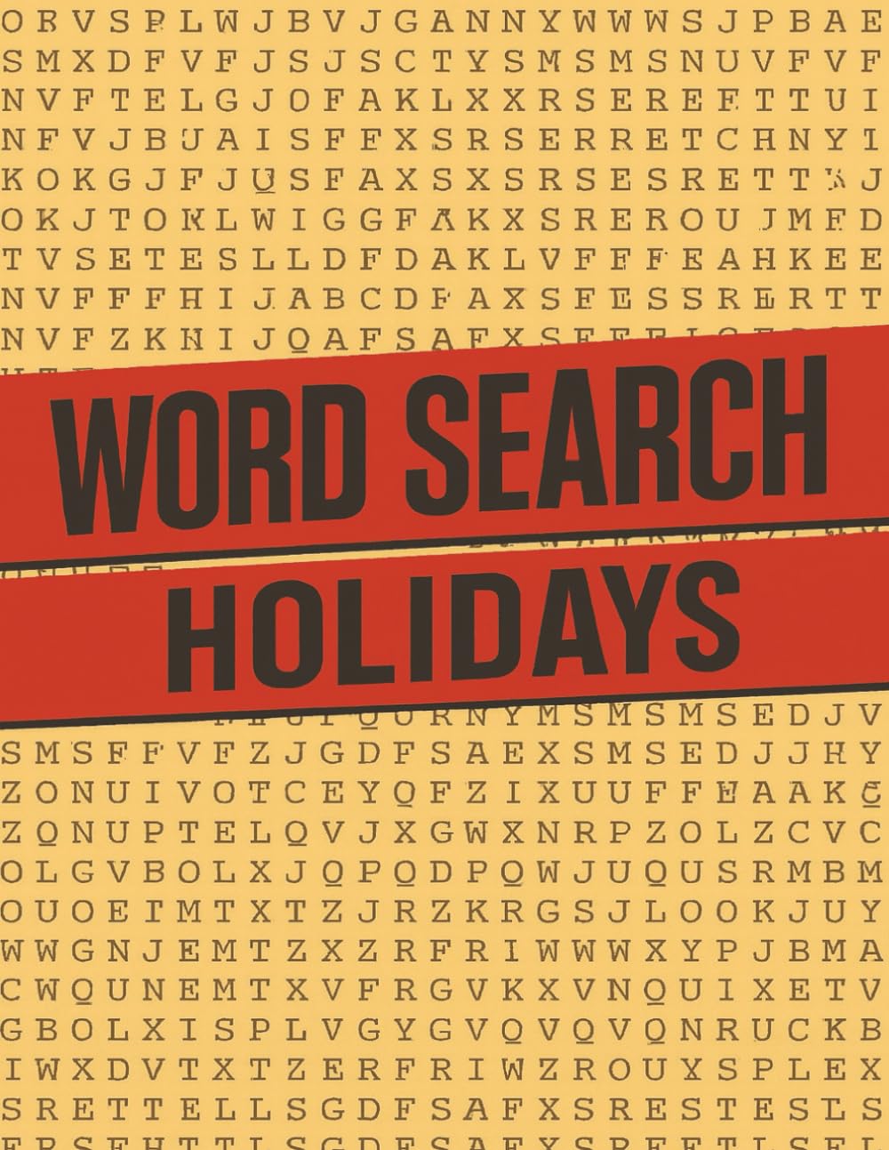 Word Search Puzzle Book: 50+ Unique Holiday Themed Word Search Puzzles
