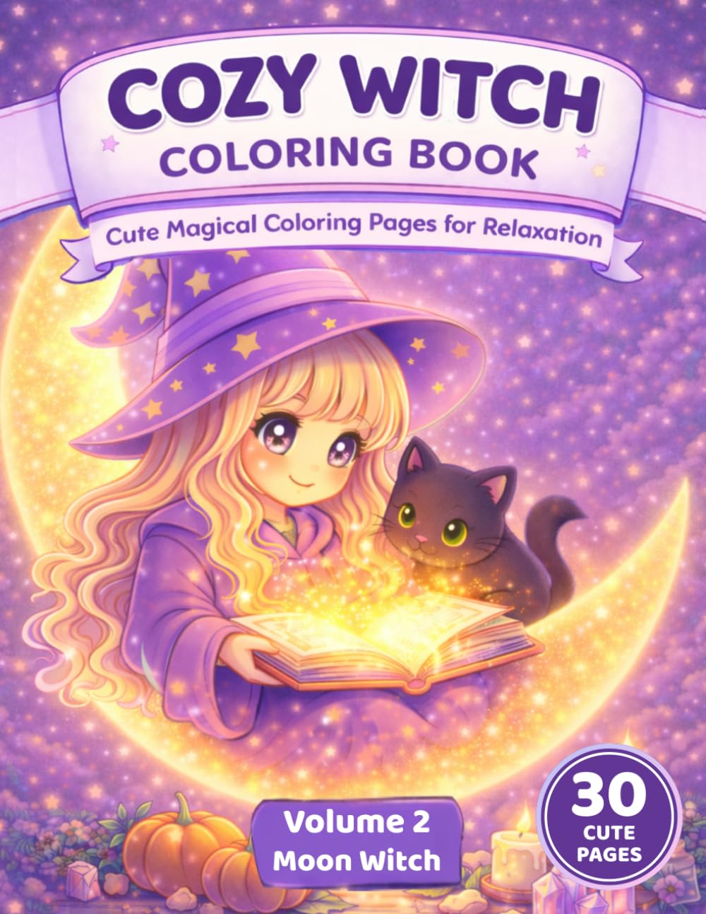 Cozy Witch Coloring Book: Cute Magical Coloring Pages for Relaxation | Cozy Fantasy Witches, Cats, Potions and Pumpkin Scenes for Teens and Adults