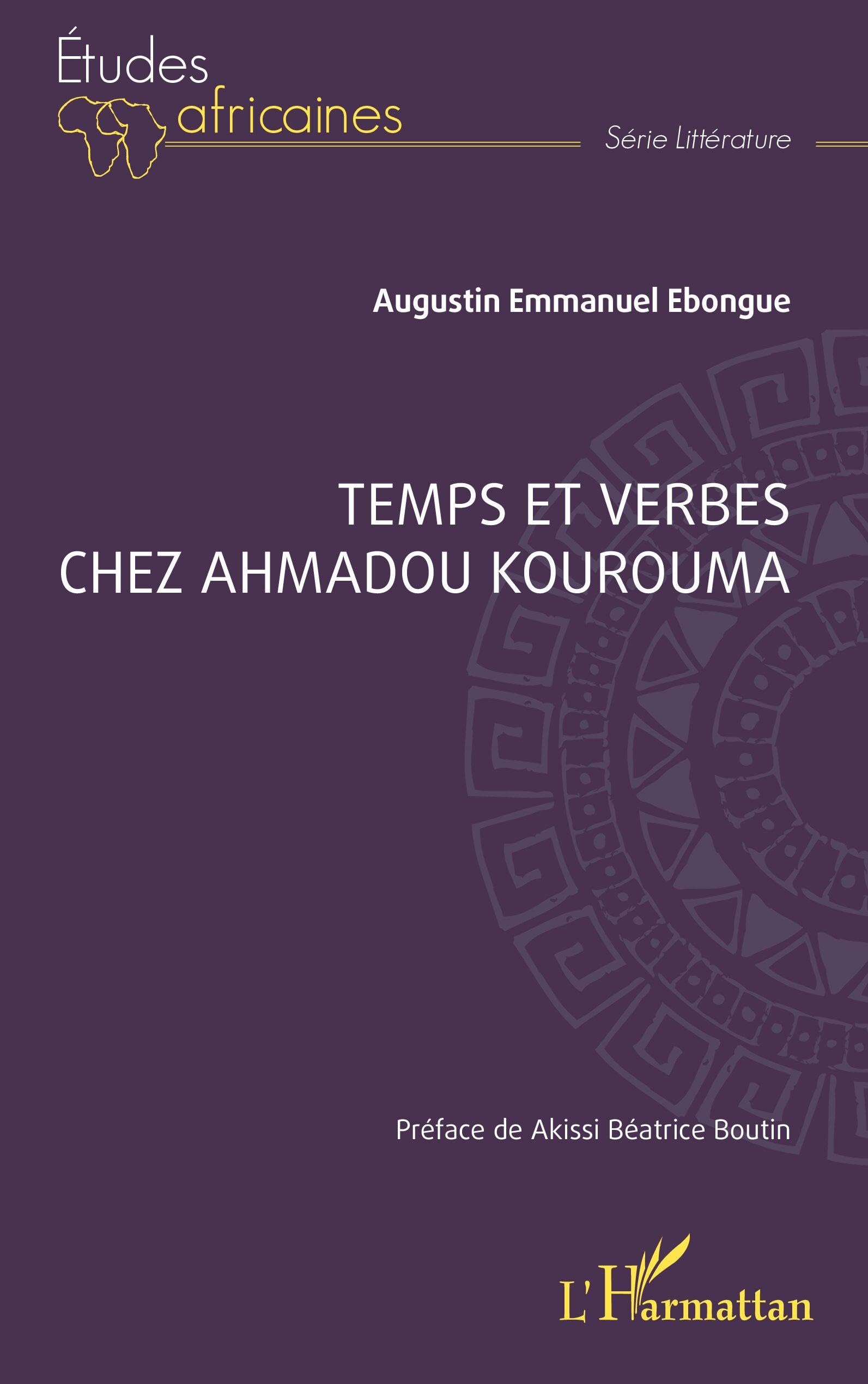 Temps et verbes chez Ahmadou Kourouma (Études Africaines)
