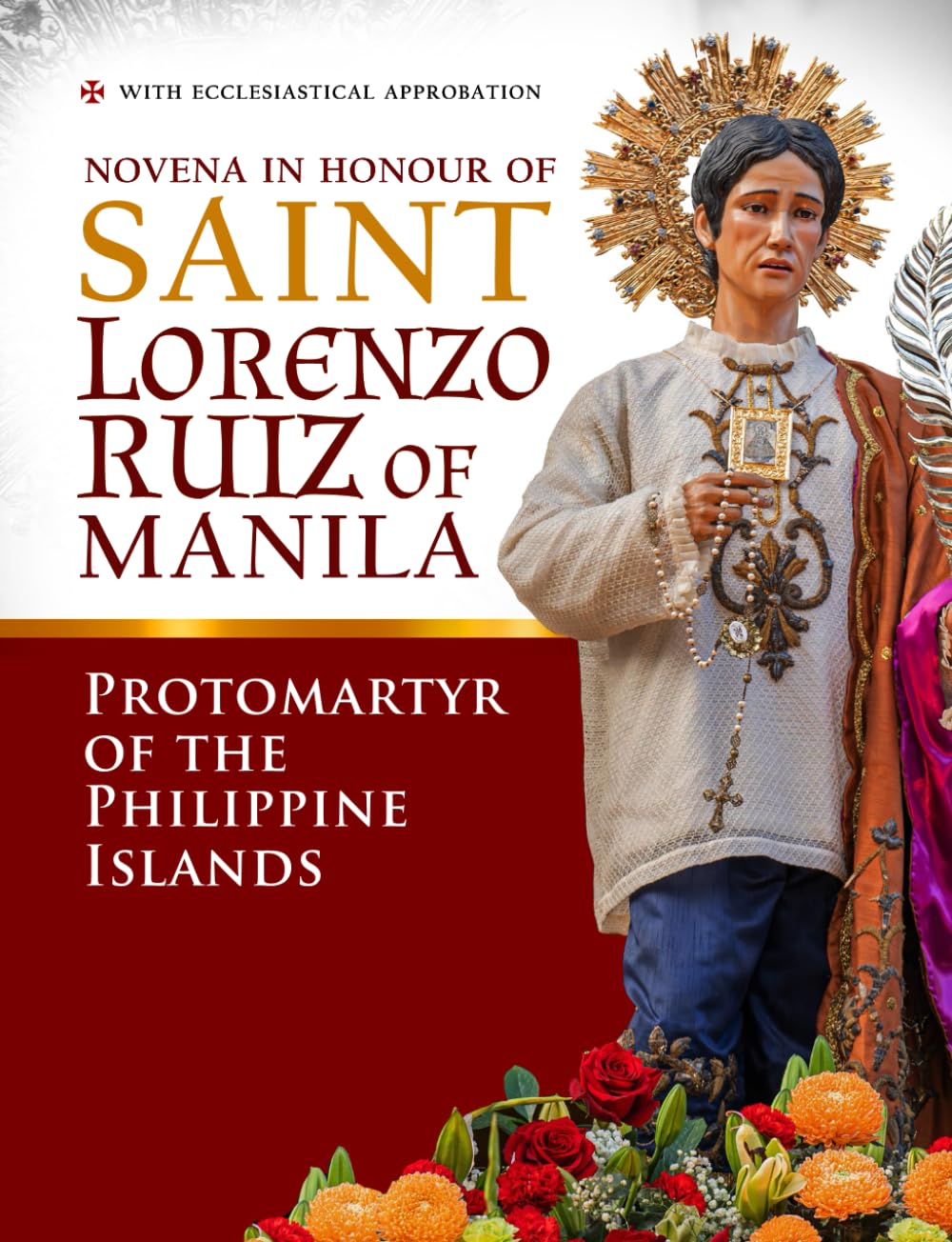 Novena in Honour of Saint Lorenzo Ruiz de Manila: Protomartyr of the Philippine Islands