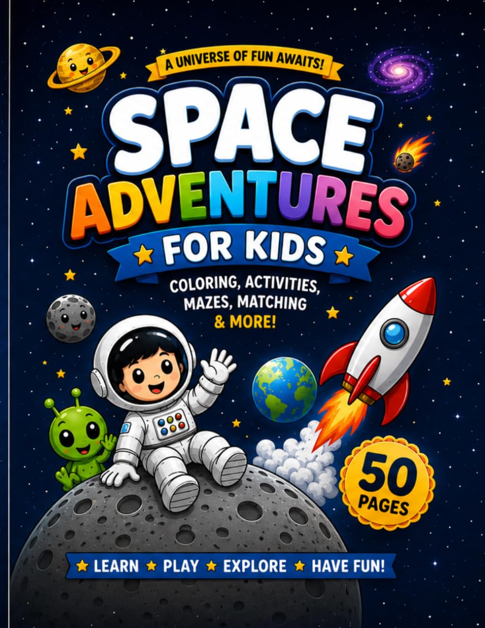 Space Adventures for Kids: Coloring, Mazes, Matching Games, Puzzles & Fun Learning Activities for Ages 4–8