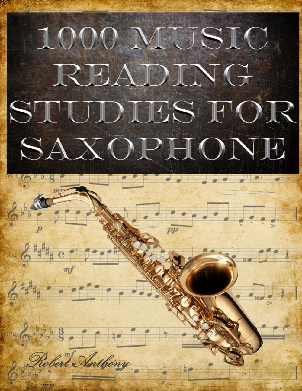 1000 Music Reading Studies for Saxophone 9798339907381