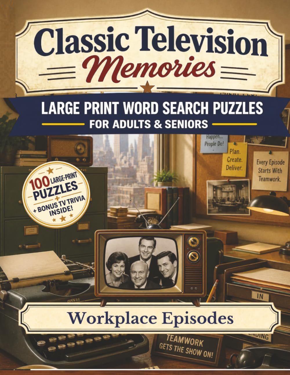 Classic Television Memories: Workplace Episodes: Large Print Word Search Puzzles for Adults & Seniors — 100 Nostalgic Puzzles From TV's Most Memorable Workplaces, with Bonus Classic Trivia