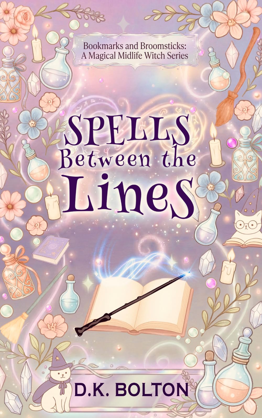 Spells Between the Lines: 1 (Bookmarks and Broomsticks: A Magical Midlife Witch Series)