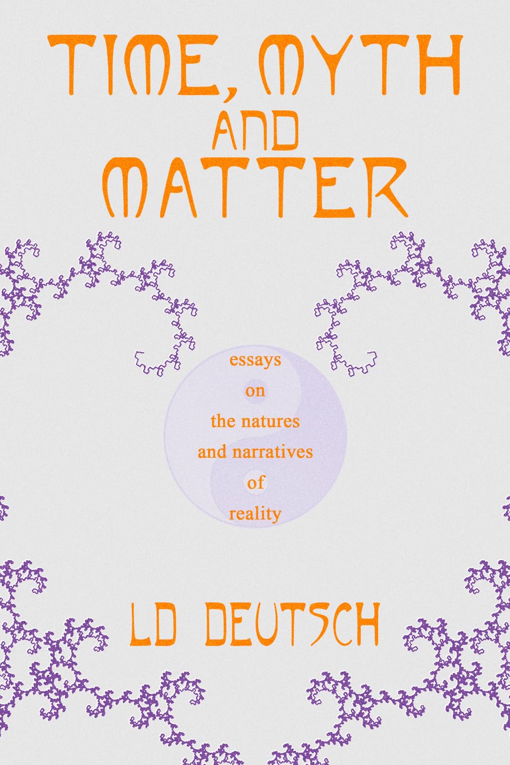 Time, Myth and Matter