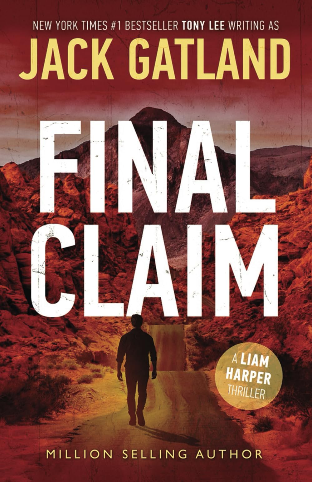 Final Claim: The new Liam Harper thriller from the New York Times #1 Bestseller (Liam Harper Thrillers)