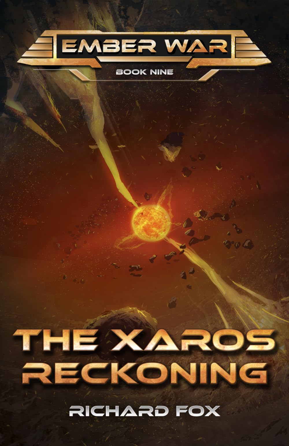 The Xaros Reckoning (The Ember War Saga)