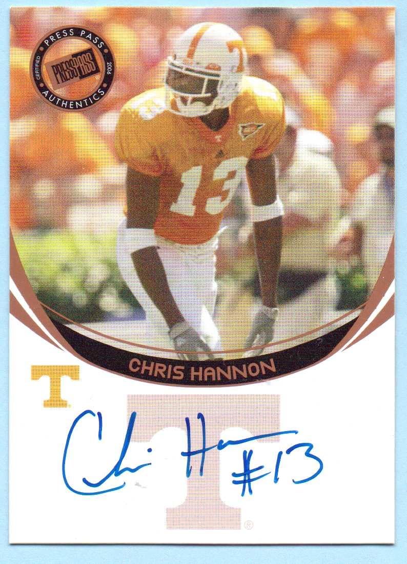 Chris Hannon 2006 Press Pass Bronze Autograph Football Card #26 - Kansas City Chiefs, Tennessee Volunteers, Rookie