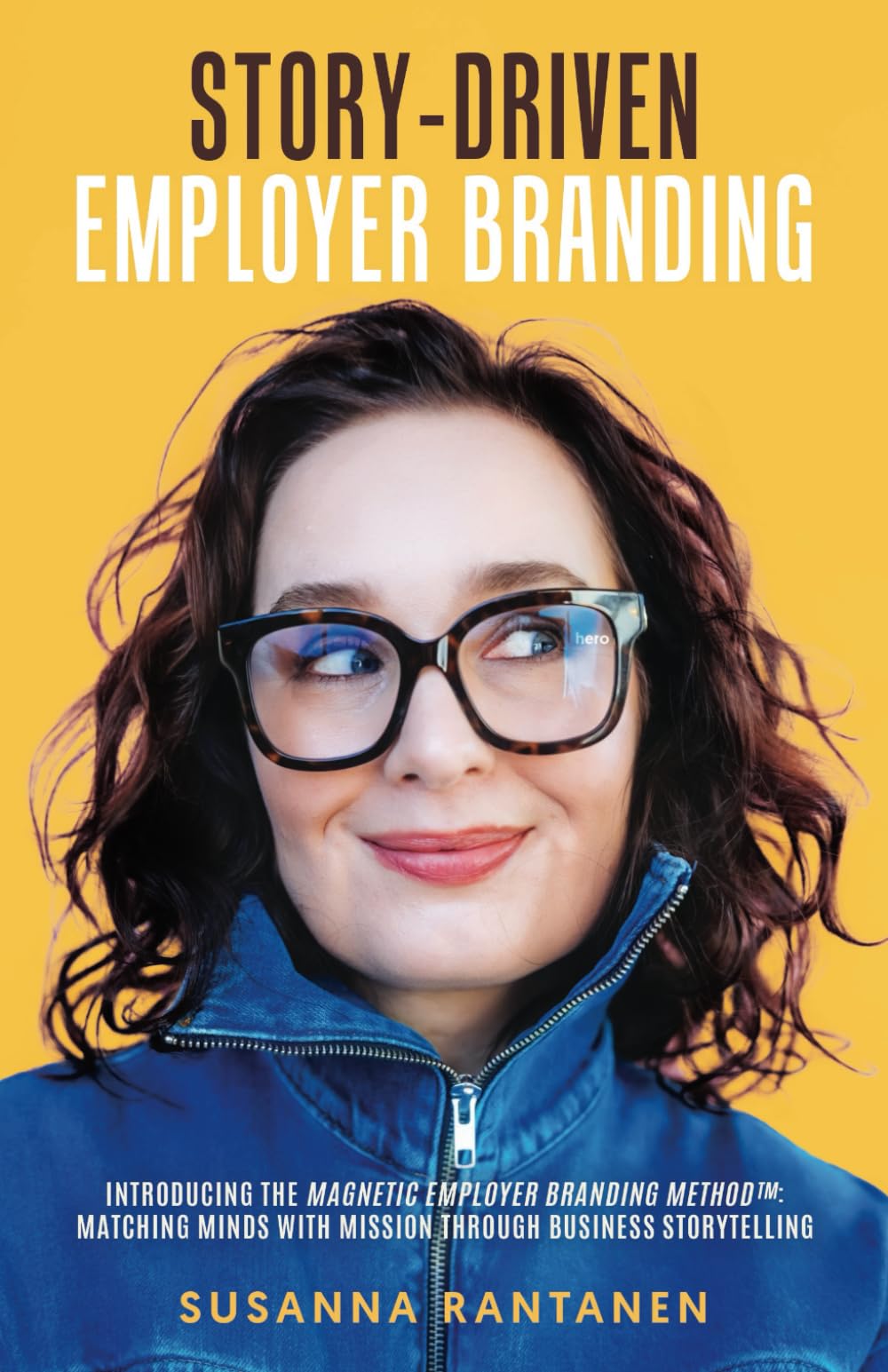 Story-Driven Employer Branding: The Magnetic Employer Branding Method™
