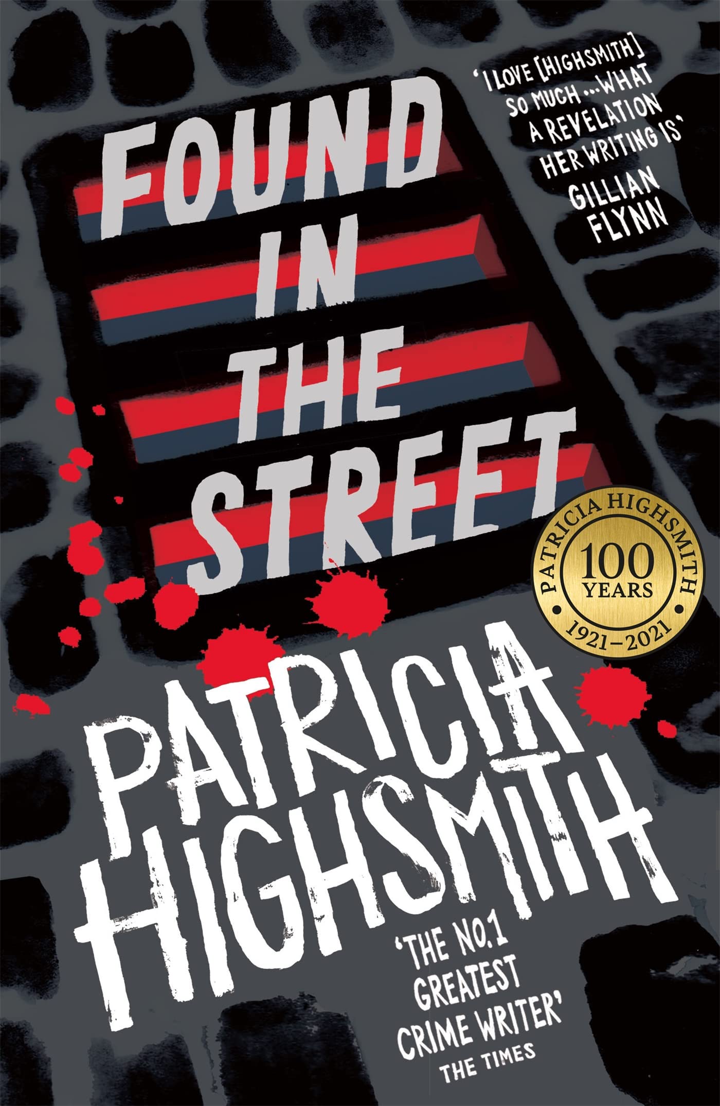Found in the Street: A Virago Modern Classic (VMC) By Patricia Highsmith