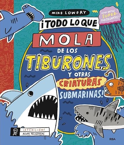 ¡Todo lo que mola de los tiburones y otras criaturas submarinas! (No ficción infantil)