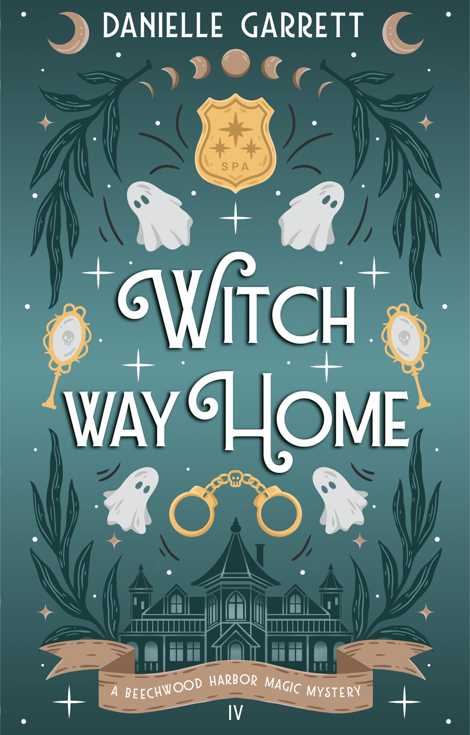 Witch Way Home: A Beechwood Harbor Magic Mystery: Volume 4 (Beechwood Harbor Magic Mysteries)