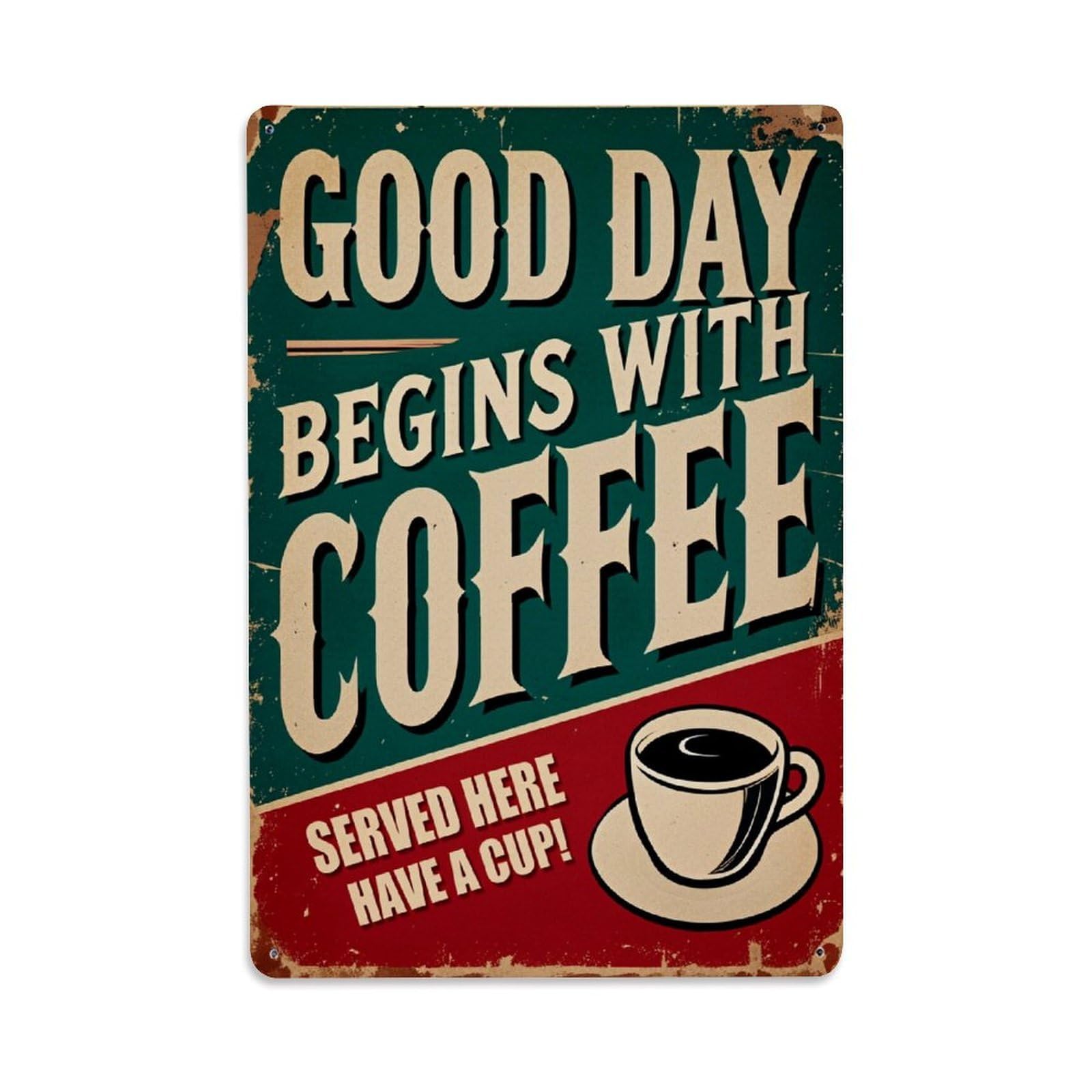 Enderetf Vintage Good Day Begins With Coffee Served Here Have A Cup Tin Sign Metal Poster, Home Bar Garage Man Cave Cafe Indoor & Outdoor Wall Decoration 8X12inches