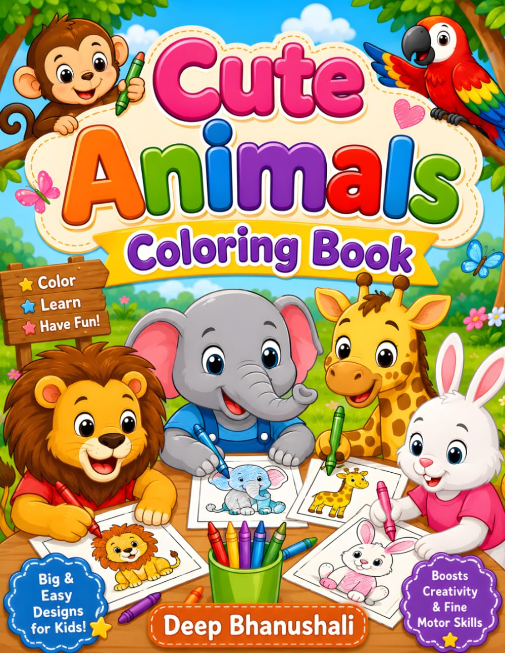 Cute Animals Coloring Book: Fun & Easy Animal Coloring Pages for Toddlers and Preschoolers | Cute Zoo, Farm & Wild Animals | Perfect for Ages 3–6