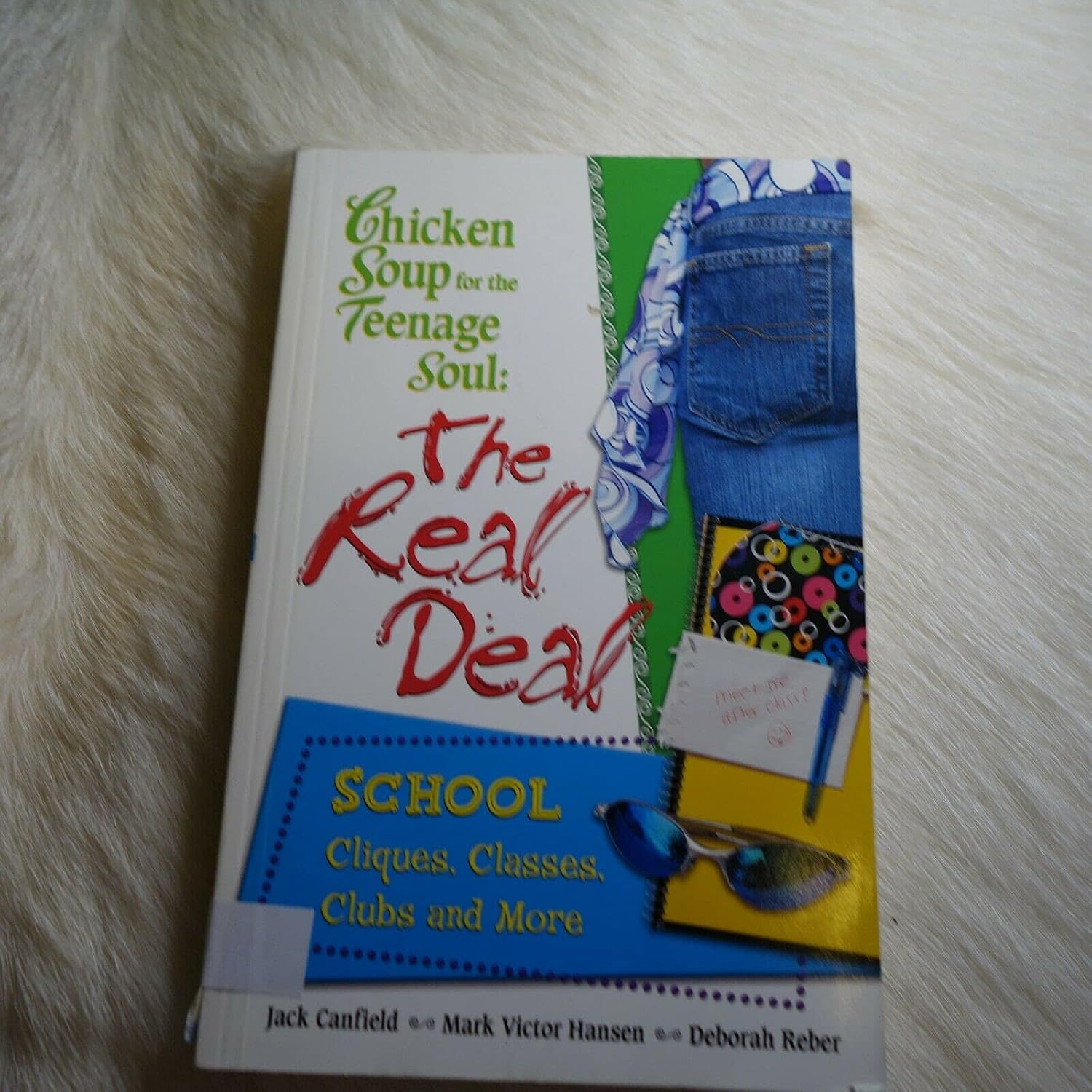 Chicken Soup for the Teenage Soul: The Real Deal: School : Cliques ...