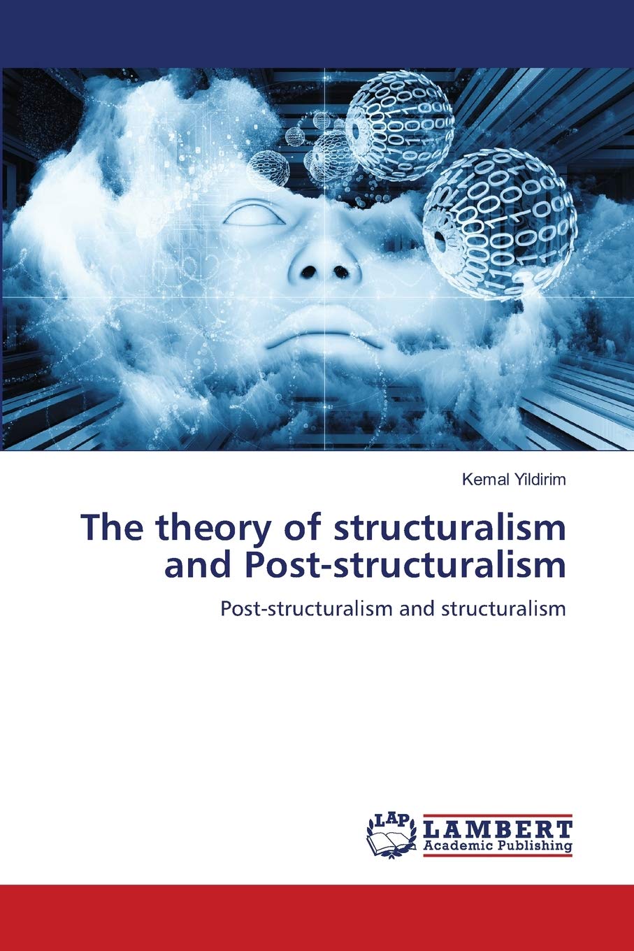 The theory of structuralism and Post-structuralism: Post-structuralism and structuralism