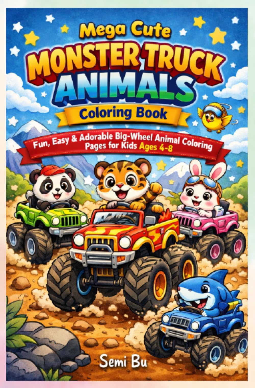 Mega Cute Monster Truck Animals Coloring Book: Fun, Easy & Adorable Big-Wheel Animal Coloring Pages for Kids Ages 4–8