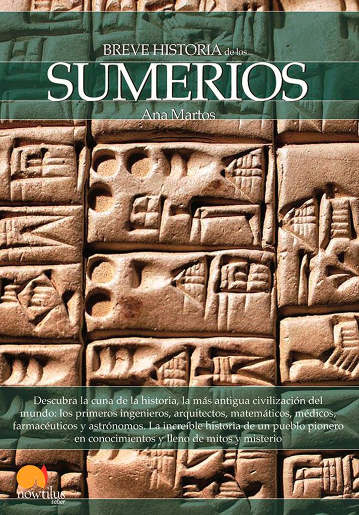 Breve historia de los sumerios: (Versión sin solapas) (Breve Historia / Brief History)