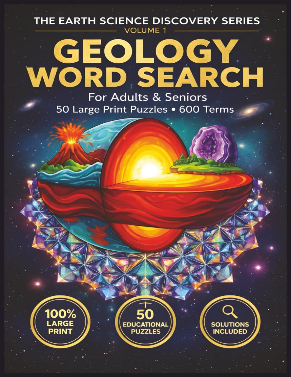 Geology Word Search: Large Print Earth Science Puzzles for Adults & Seniors: 50 Word Searches for Rockhounds, Geologists, and Nature Lovers (The Earth Science Discovery Series)