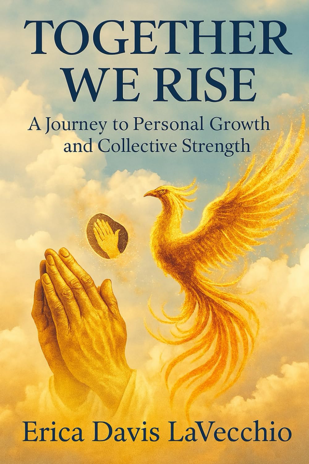 Together We Rise: A Journey to Personal Growth and Collective Strength