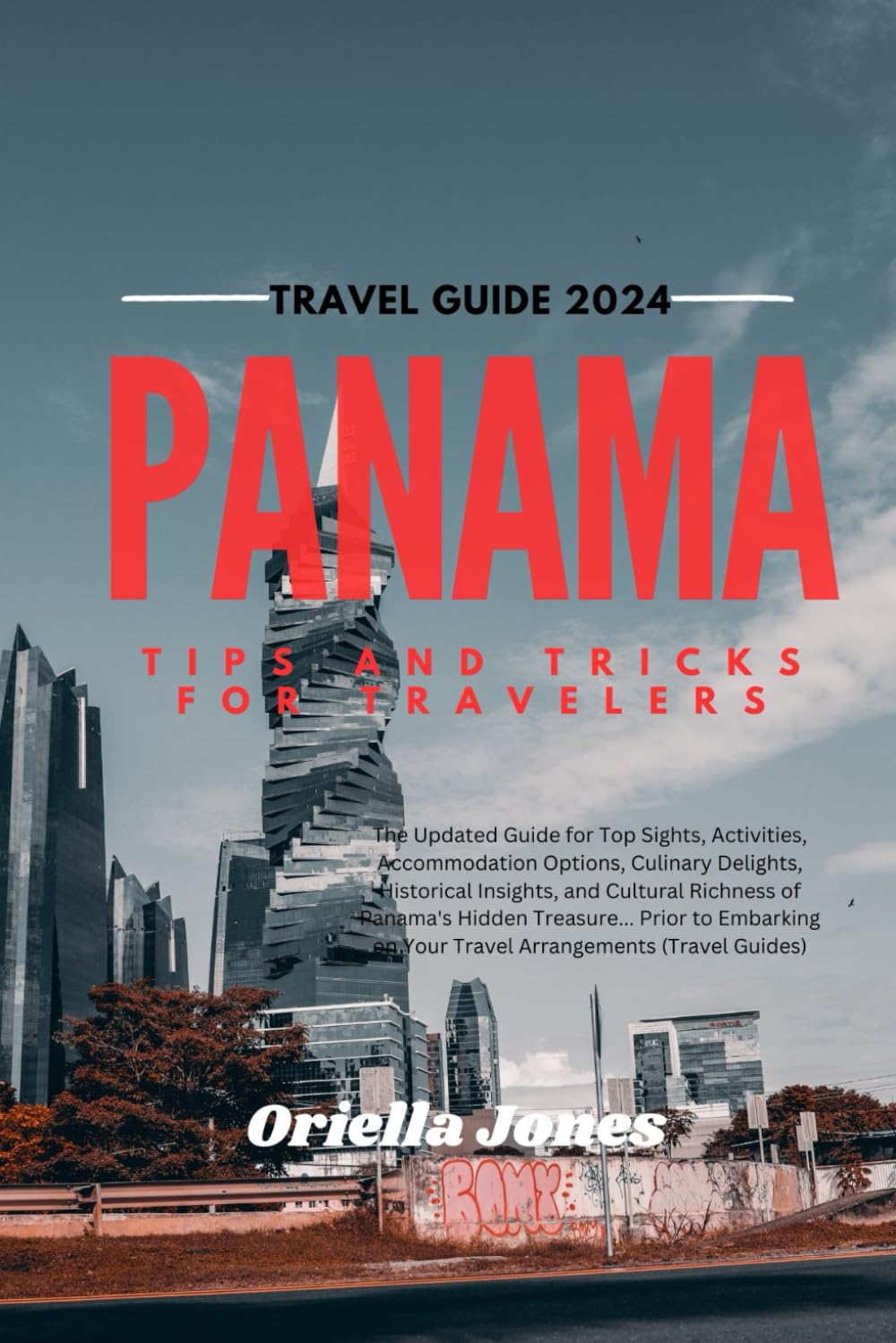 Panama Travel Guide 2024 The Updated Guide For Top Sights Activities