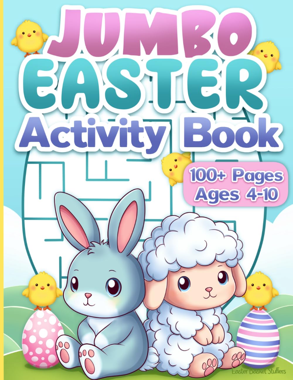 Easter Basket Stuffers: Easter Activity Book for Kids (Easter Basket Stuffers and Gift Ideas for Kids)