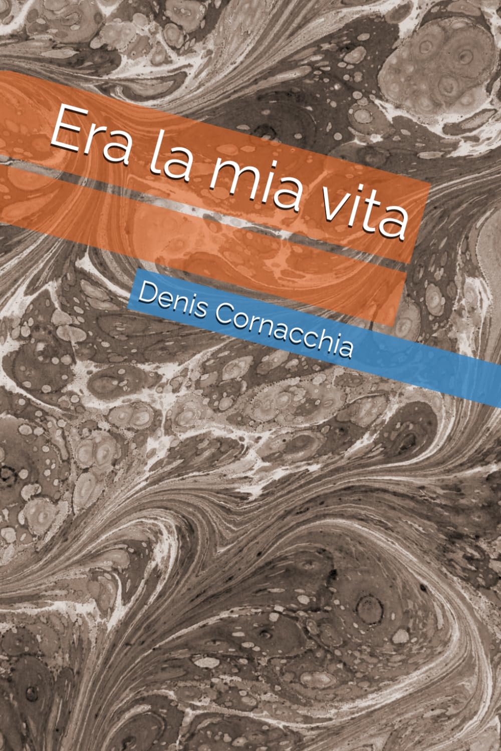 Era la mia vita