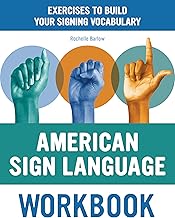 American Sign Language Workbook: Exercises to Build Your Signing Vocabulary
