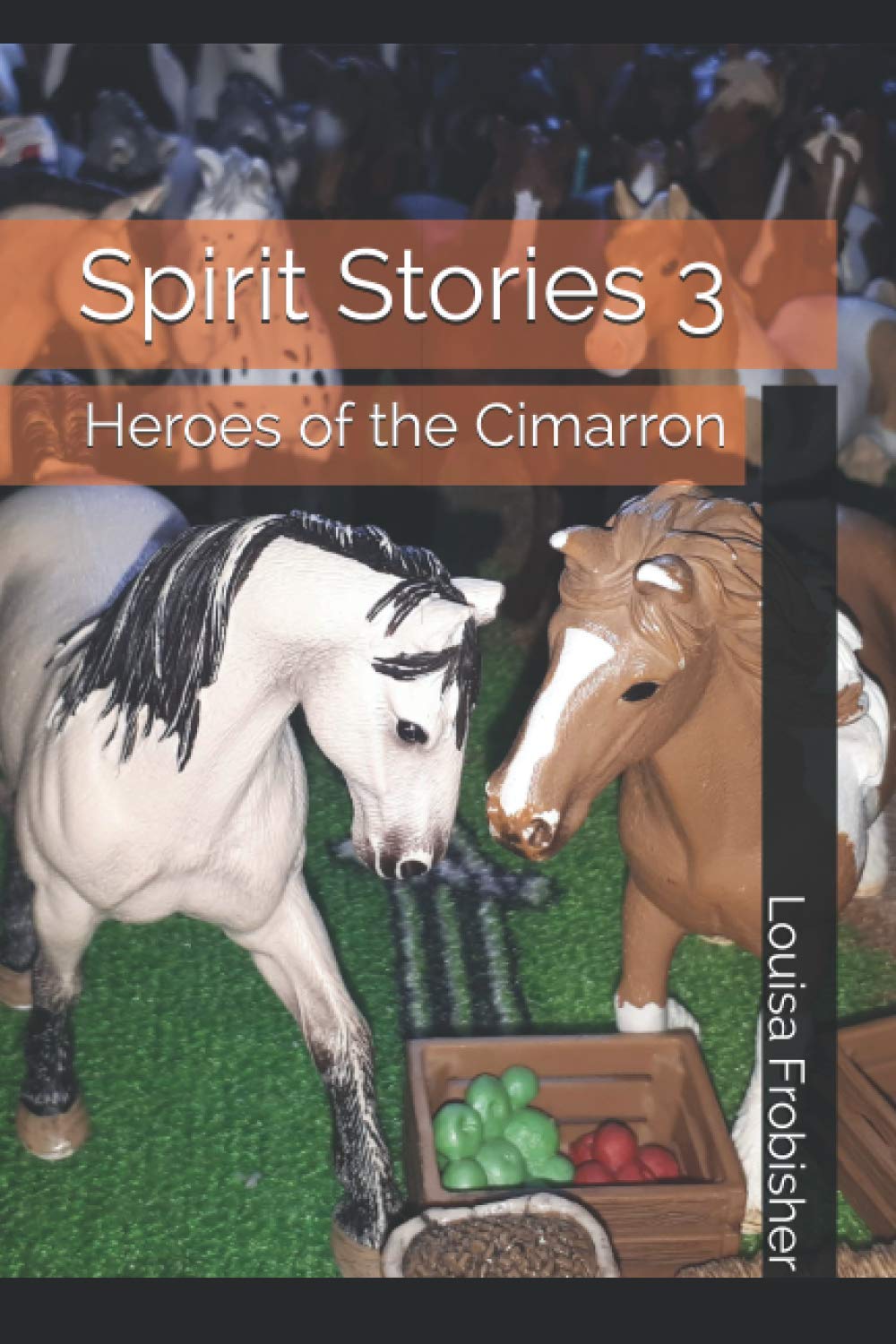 Spirit Stories 3: Heroes of the Cimarron