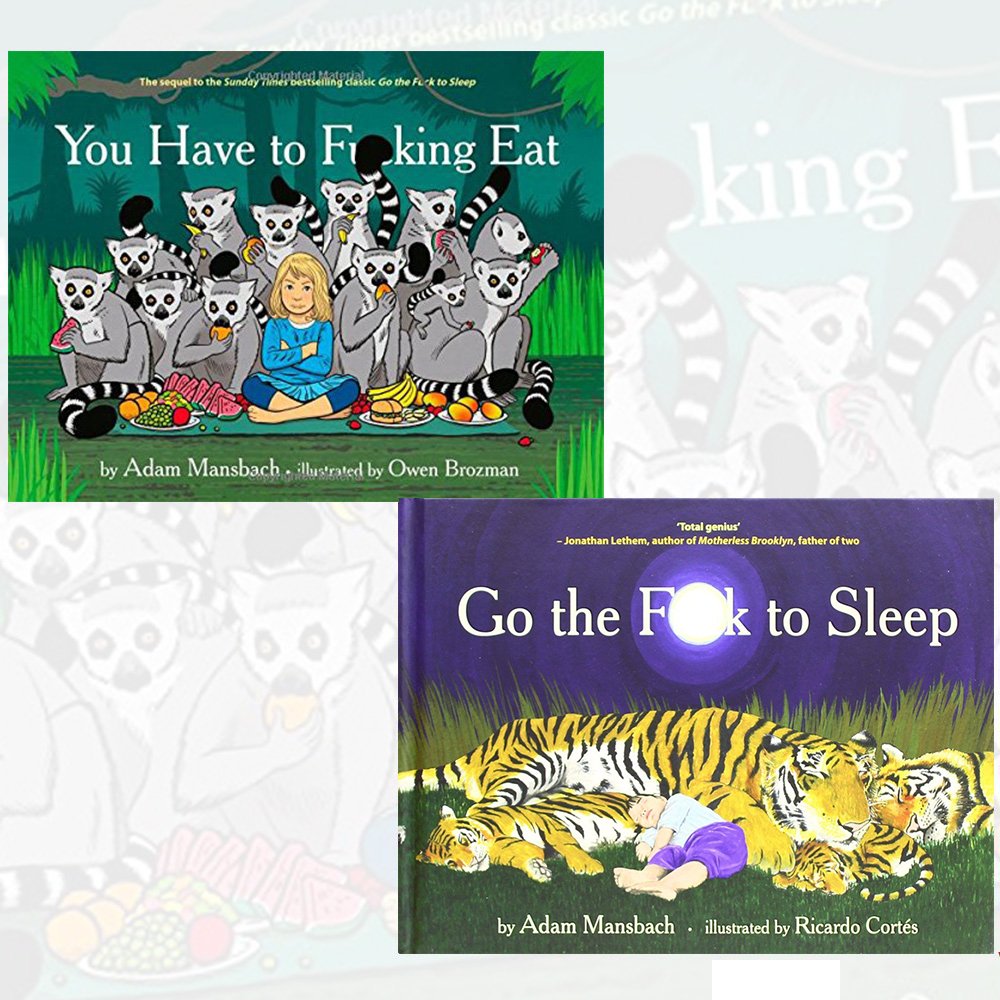 You Have to Fucking Eat and Go the F**k to Sleep 2 Books Bundle Collection With Gift Journal