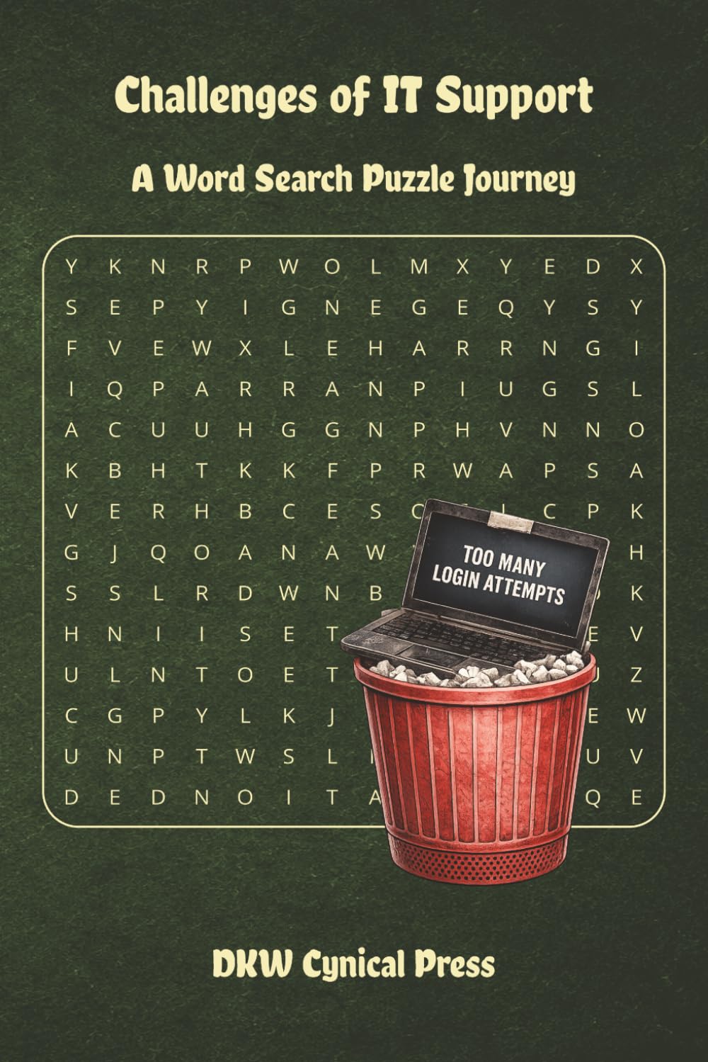 Challenges of IT Support: Word Search Puzzle Book | 80 Puzzles from Both Sides of the Help Desk | 8 Chapters | 6x9 | IT Support Humor