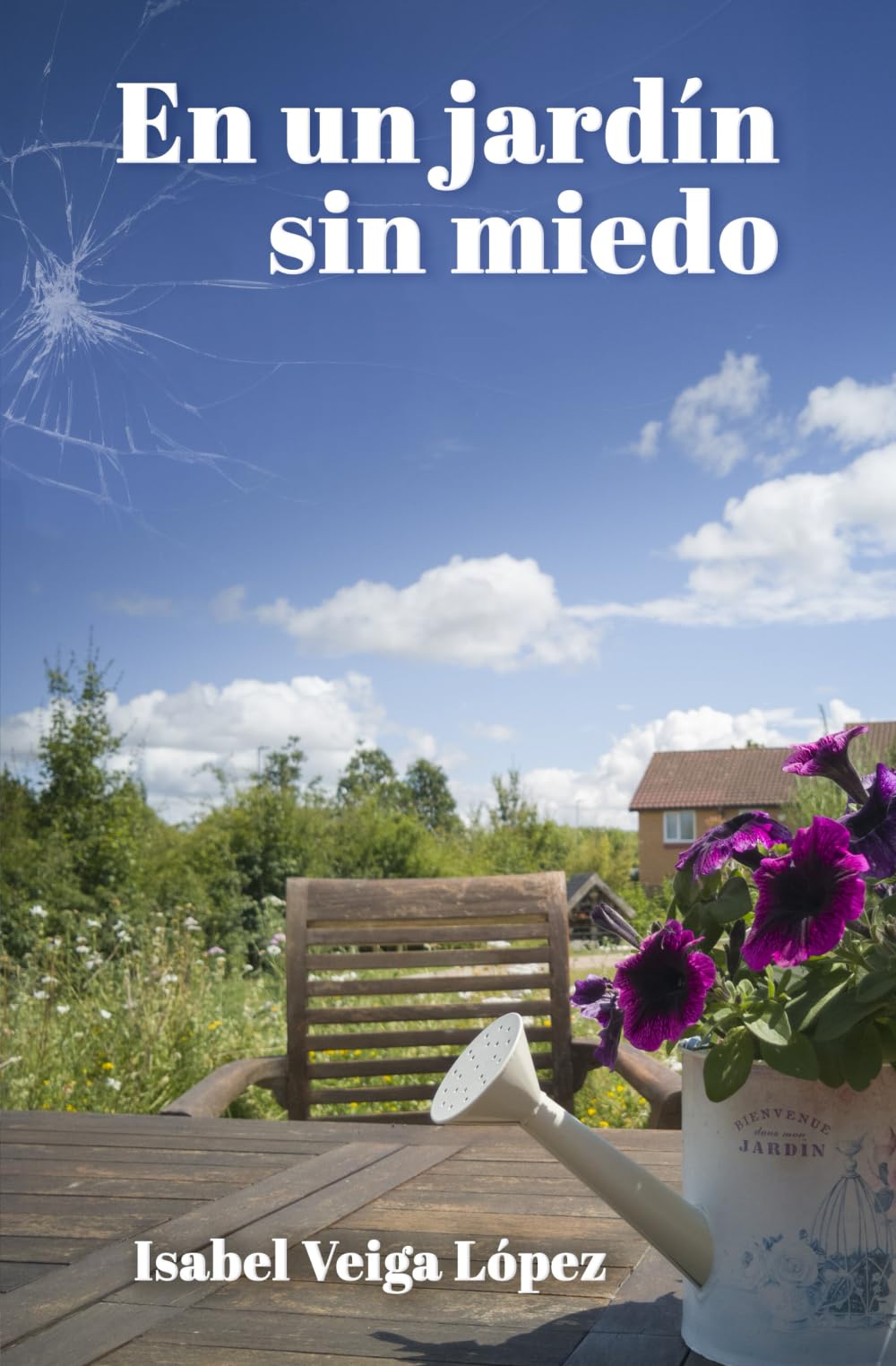 En un jardín sin miedo
