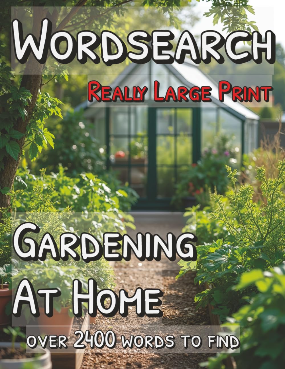 Word Search: Really Large Print: Garden At Home: Over 2400 Words to Find (Americana)