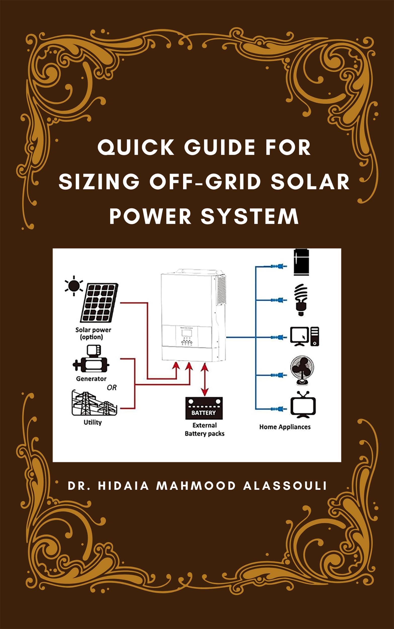 Quick Guide for Sizing Off-Grid Solar Power System (English Edition)