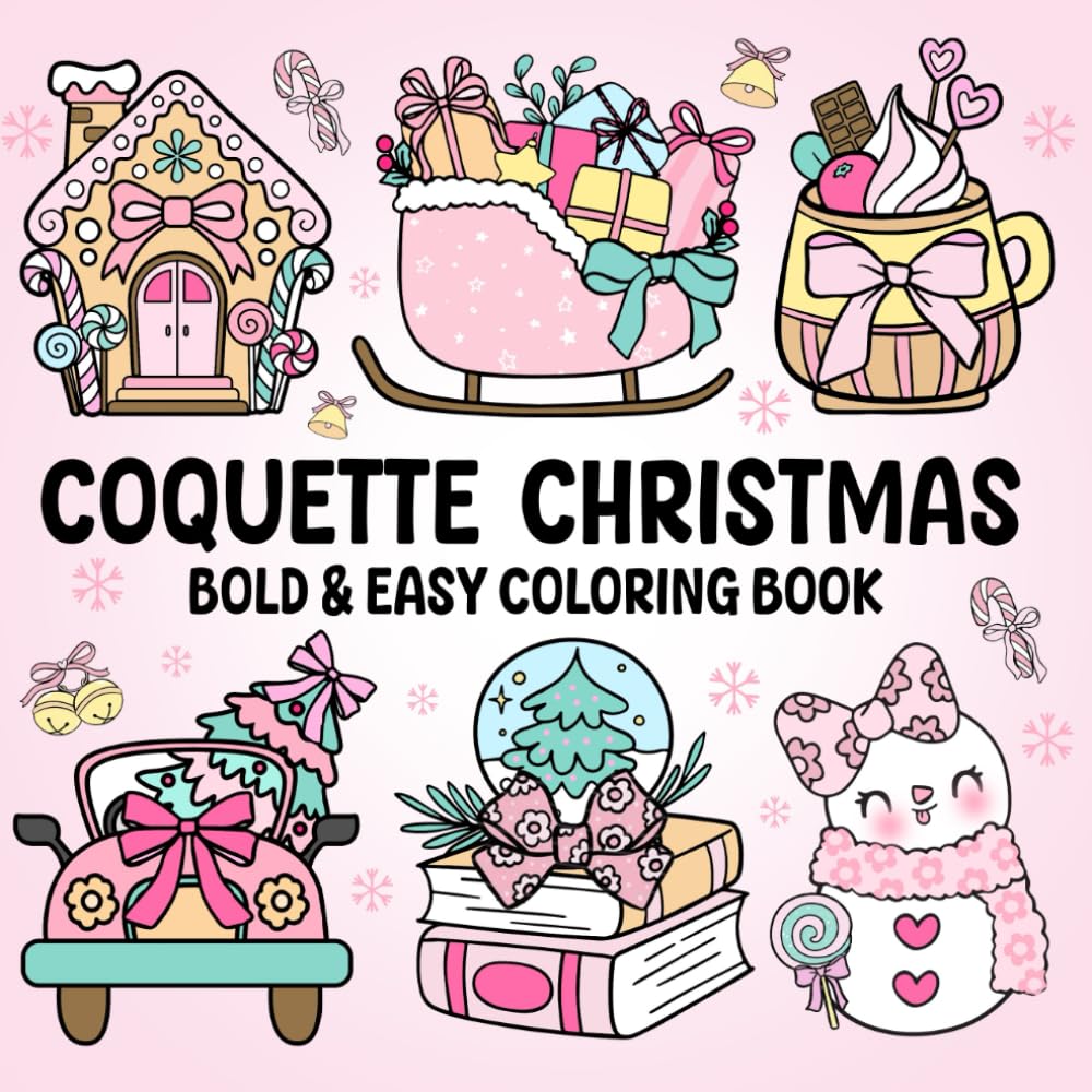 Cozy Coquette Christmas Coloring Book: 50 Adorable Xmas Coloring Pages for Kids, Teens and Adults to Color, Relax and Have Fun