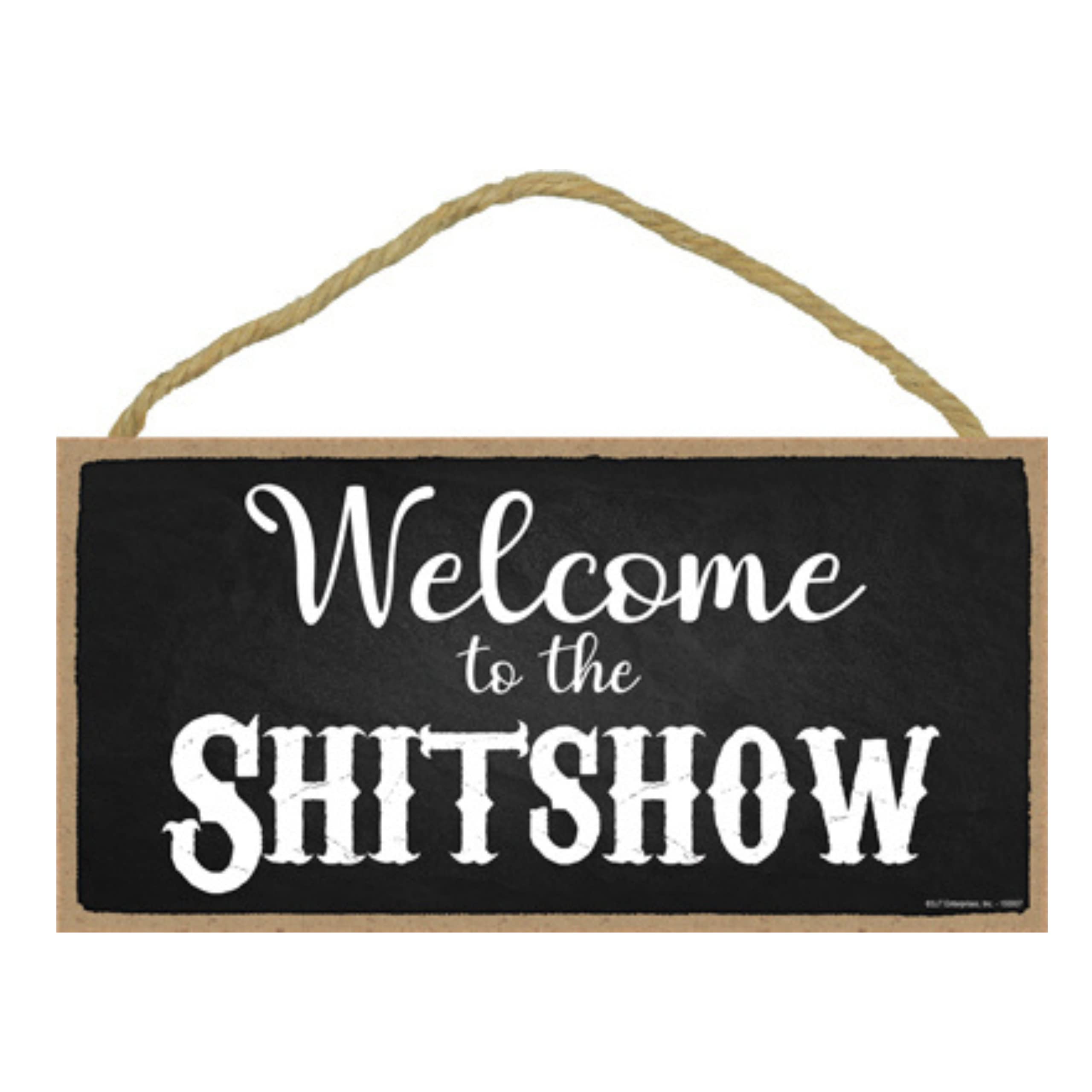 Popfizzy Wood Sign Welcome to The Shitshow Hanging Wall Decoration Funny Signs for Home Decor Office Signs 5x10”