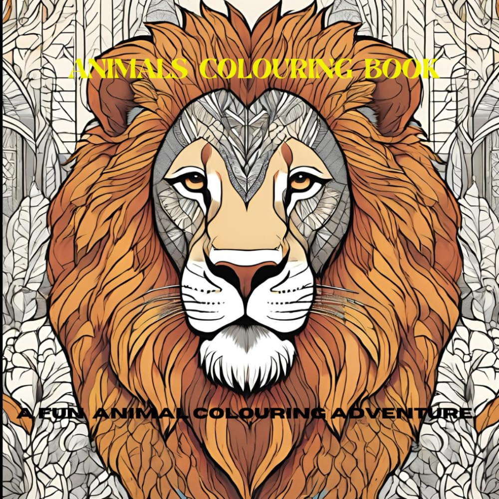 Animals colouring book: A fun animal colouring adventure