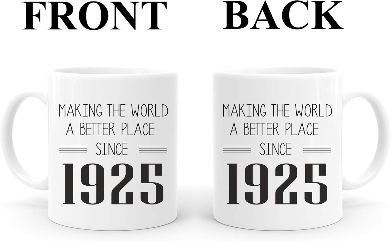 Gеt Sресіаl Prісе Funny Making The World A Better Place Since 1925 Mug,11 Ounces, 94 Years Old Mug for Him, Friend, Dad, Brother, Husband, Grandpa, Coworker