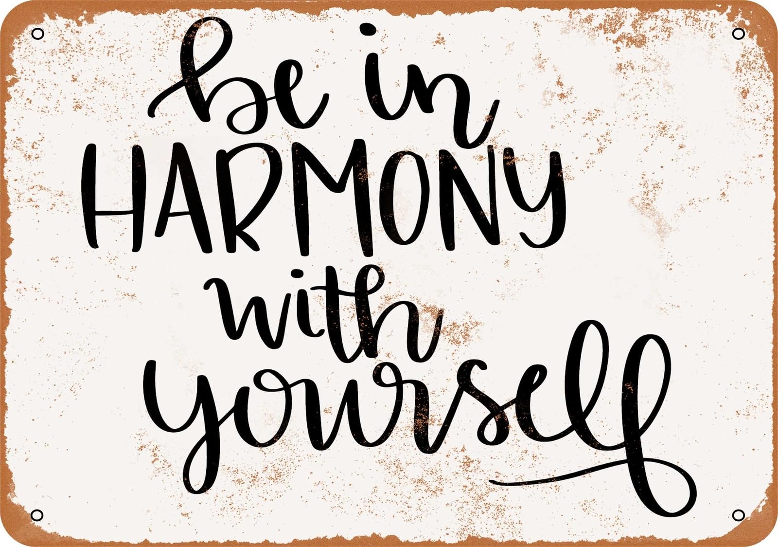 Metal Sign - Be In Harmony With Yourself - Vintage Look home decor