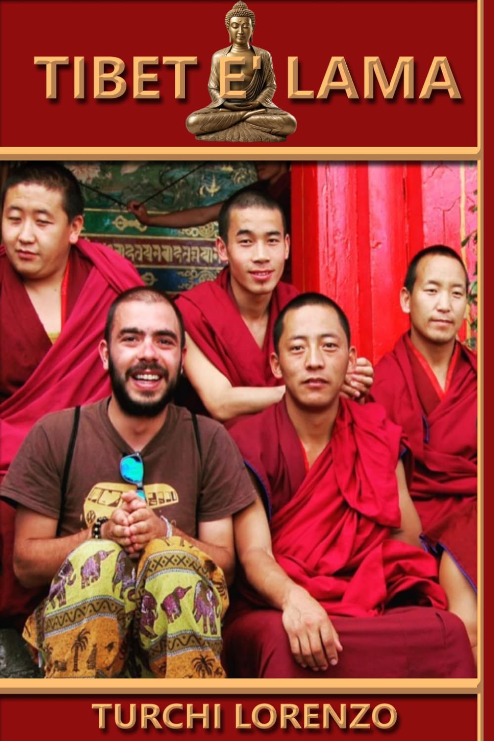 Tibet è Lama: Eine Reise durch China und das verbotene Tibet