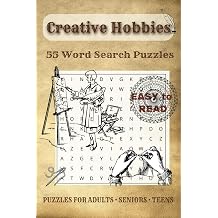 Creative Hobbies Word Search 55 Unique Puzzles Inspired by Arts, Crafts & DIY Activities