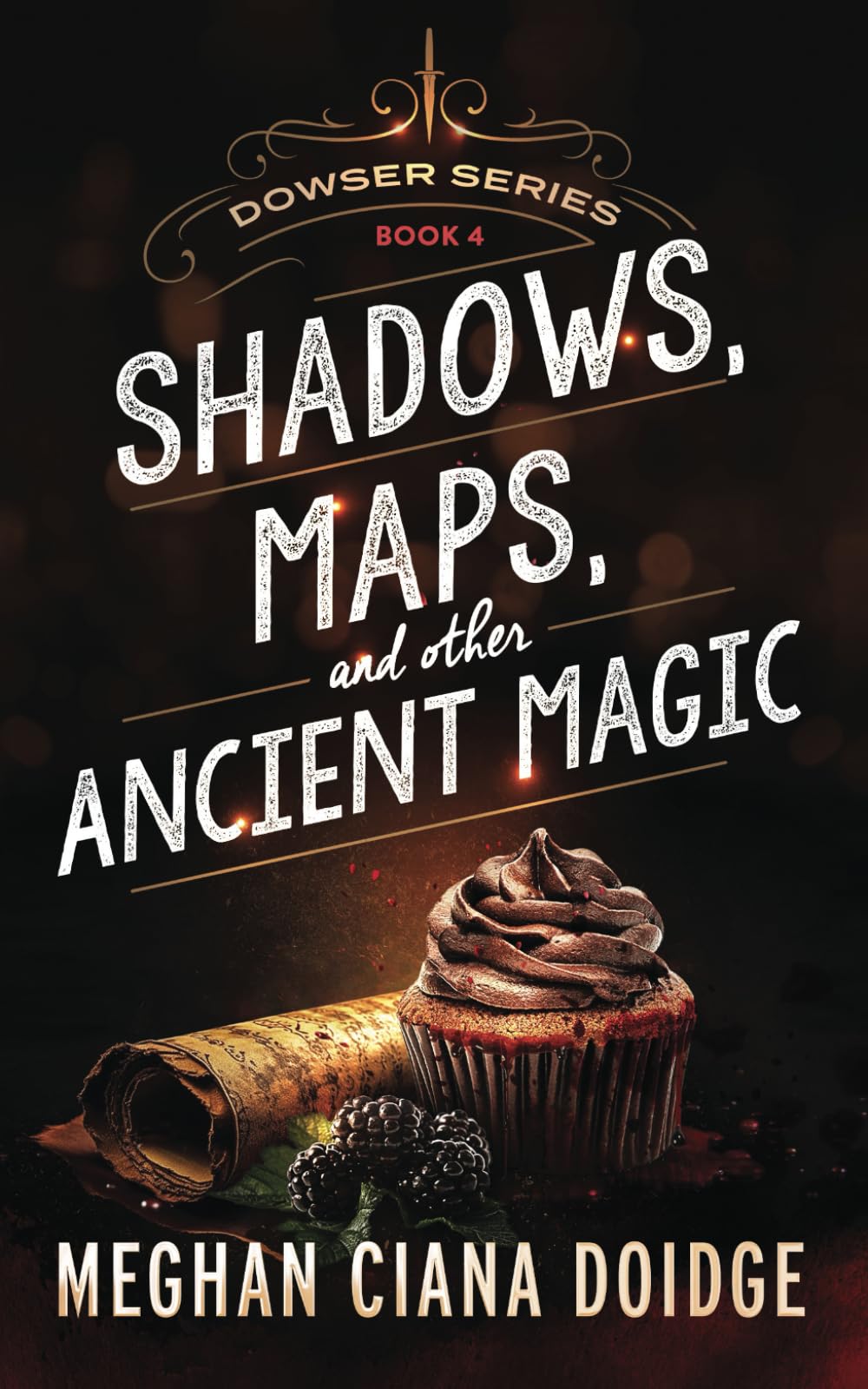 Shadows, Maps, and Other Ancient Magic: Volume 4 (Dowser)
