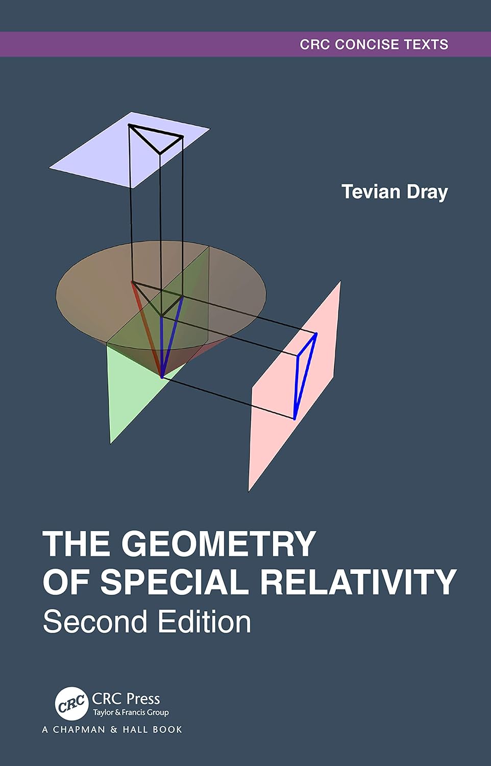 The Geometry of Special Relativity (Textbooks in Mathematics)      2nd Edition
