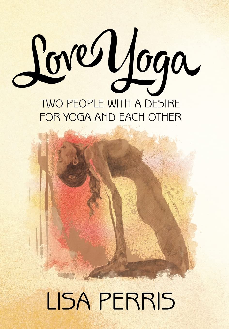 Love Yoga: Two people with a desire for yoga and each other